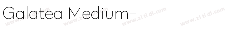 Galatea Medium字体转换